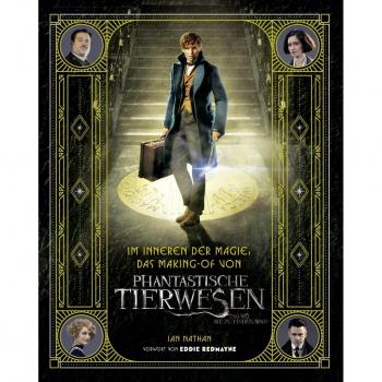 Im Inneren der Magie: Das Making-of von Phantastische Tierwesen und wo sie zu finden sind
