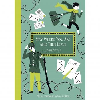 Stay Where You Are And Then Leave: Imperial War Museum Anniversary Edition