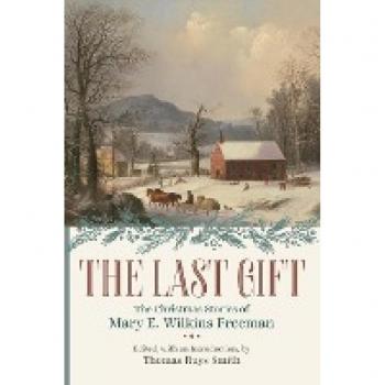 The Christmas Stories of Mary E. Wilkins Freeman