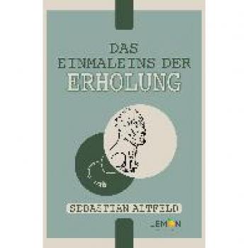 Das Einmaleins der Erholung