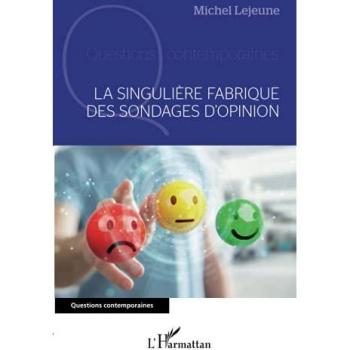La singulière fabrique des sondages d'opinion