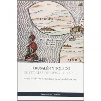 Jerusalén y toledo. Historia de dos