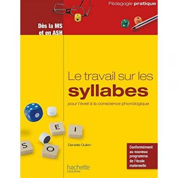 Le travail sur les syllabes pour l'éveil à la conscience phonologique