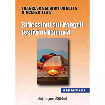 Riflessioni sui Vangeli festivi dell'anno A