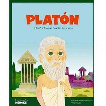 Platón: El filósofo que amaba las ideas: 23