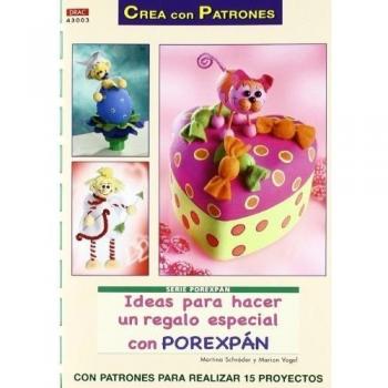 Ideas para hacer un regalo especial con porexpán (Tapa blanda).