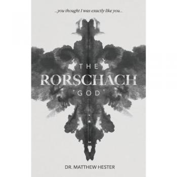 Dr Matthew Hester The Rorschach God