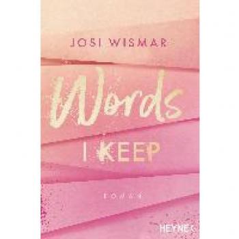 Josi Wismar Words I Keep: Roman (Amber-Falls-Reihe, Band 1)