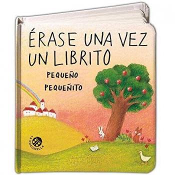 Erase una vez un librito pequeño pequeñito