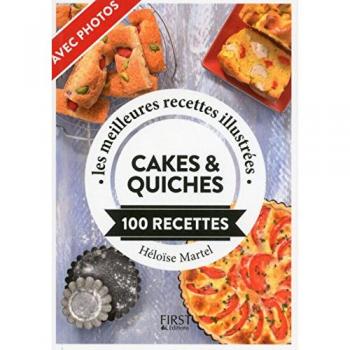 Cakes et quiches : 100 recettes