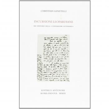 Incursioni leopardiane. Nei dintorni della «conversione letteraria»