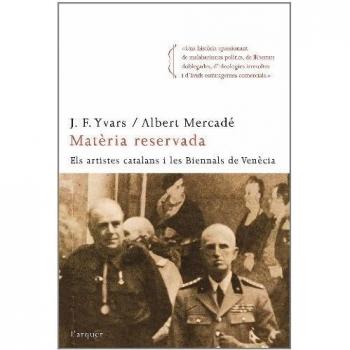 Matèria reservada. Els artistes catalans i les biennals de venècia