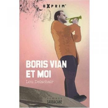 Boris Vian Et Moi