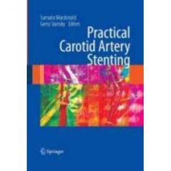 Practical Carotid Artery Stenting