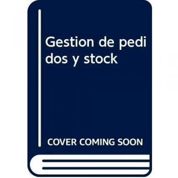 GESTION DE PEDIDOS Y STOCK