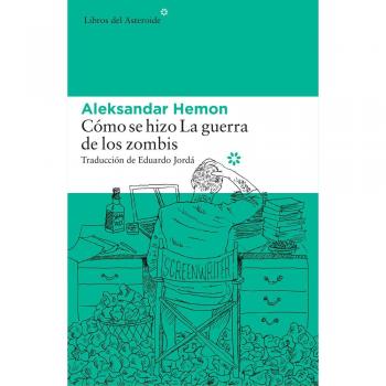 Cómo se hizo la guerra de los zombis (Tapa blanda).
