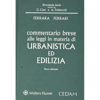 Commentario breve alle leggi in materia di urbanistica ed edilizia