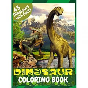 Dinosaur Coloring Book: Great Coloring Book for Kids with Dinosaur Facts