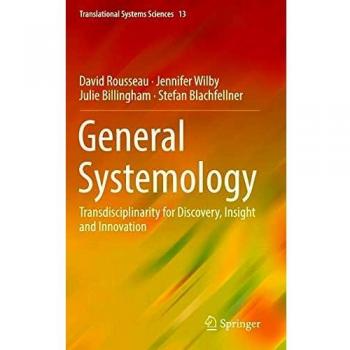 General Systemology: Transdisciplinarity for Discovery, Insight and Innovation: 13