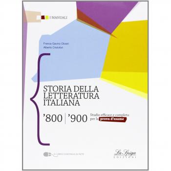 STORIA DELLA LETTERATURA ITALIANA '800-'900