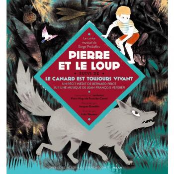 Pierre et le loup : Suivi de Le Canard est toujours vivant (2CD audio)