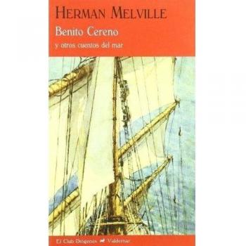 BENITO CERENO Y OTROS CUENTOS DEL MAR