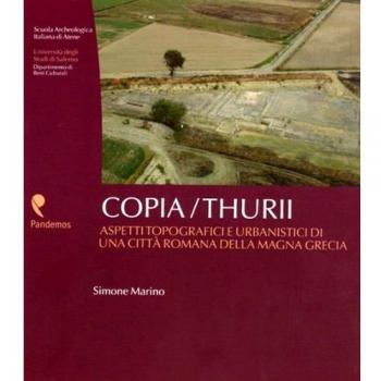 Copia/Thurii. Aspetti topografici e urbanistici di una città romana della Magna Grecia. Con DVD