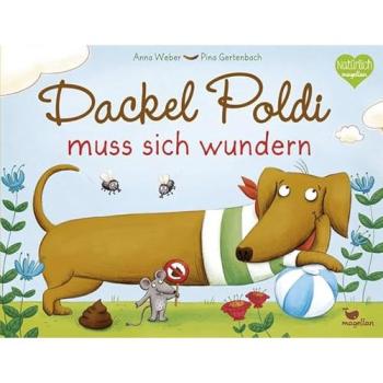 Dackel Poldi muss sich wundern | Anna Weber