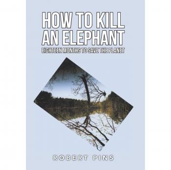 How to Kill an Elephant