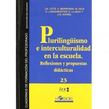 Pluralismo e interculturalidad en la escuela.: Reflexiones y propuestas didácti