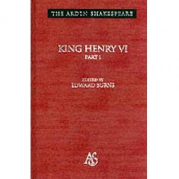 King Henry VI Part 1: Third Series Pt. 1