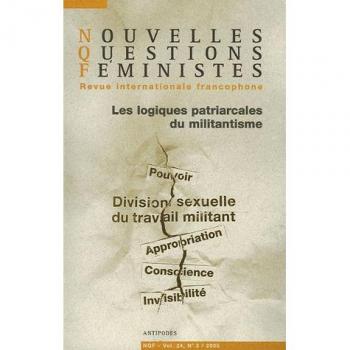 Nouvelles Questions Féministes, Volume 24, N° 3 / 20 : Les logiques patriarcales du militantisme