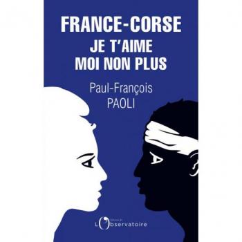 France-Corse, je t'aime moi non plus