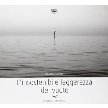 L' insostenibile leggerezza del vuoto