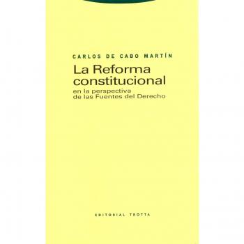 La reforma constitucional en la perspectiva de las fuentes del derecho (Tapa blanda).