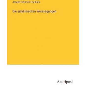 Die sibyllinischen Weissagungen