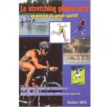 Le Stretching Global Actif Au Service Du Geste Sportif