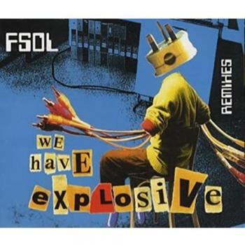 The Future Sound Of London We Have Explosive 1997 UK CD single VSCDT1616