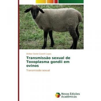 Transmissão sexual de Toxoplasma gondii em ovinos: Transmissão sexual