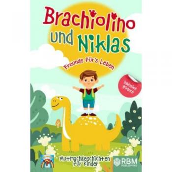 Brachiolino und Niklas