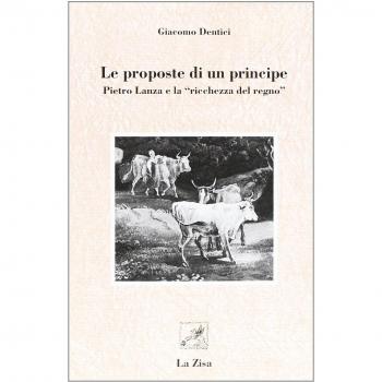 Le proposte di un principe. Pietro Lanza e «La ricchezza del regno»
