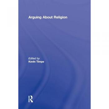 Arguing About Religion, Arguing About Philosophy