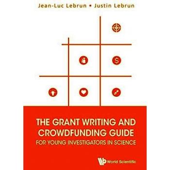 Stairway to Grant Heaven: Grant Writing and Crowdfunding Guide for Young Investigators in Science