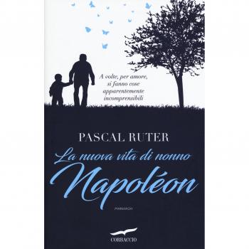 La nuova vita di nonno Napoléon