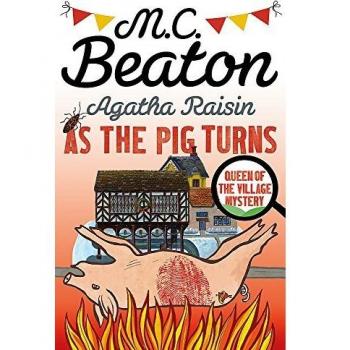 Agatha Raisin: As the Pig Turns