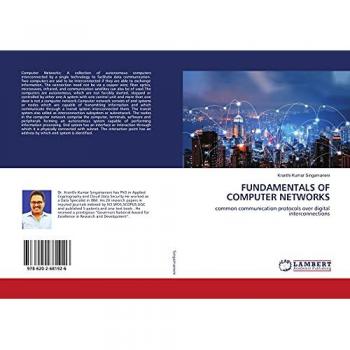 FUNDAMENTALS OF COMPUTER NETWORKS: common communication protocols over digital interconnections