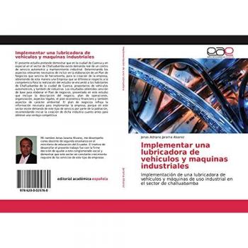 Implementar una lubricadora de vehiculos y maquinas industriales: Implementación de una lubricadora de vehículos y máquinas de uso industrial en el sector de challuabamba