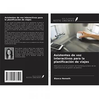 Asistentes de voz interactivos para la planificación de viajes: Ideas para la comunicación de marketing turístico de las organizaciones de gestión de destinos
