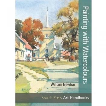 Painting with Watercolours (Art Handbooks), William Newton, Used; Good Book