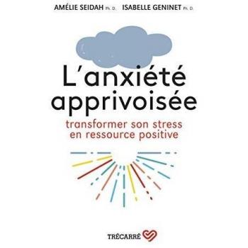 L'anxiété apprivoisée